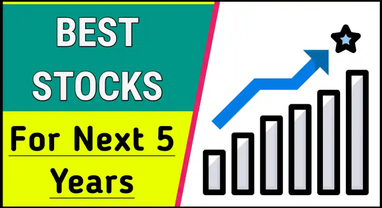 Best Stocks for Next 5 Years in India