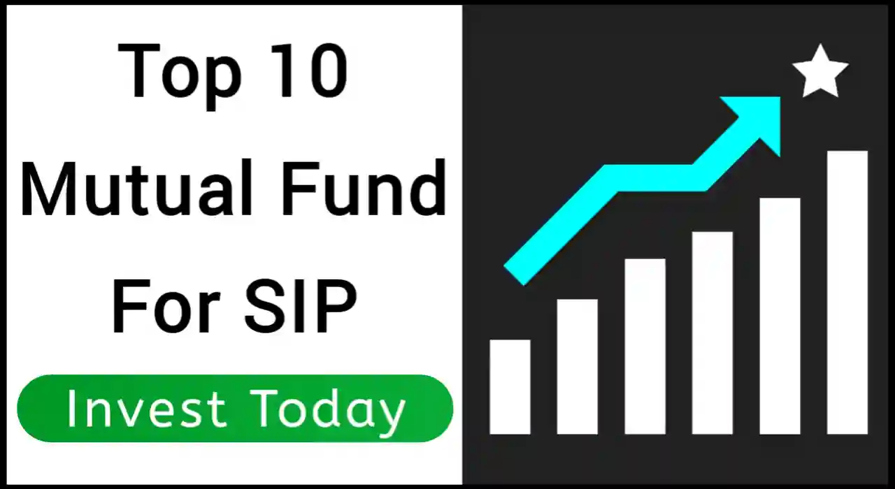 Top 10 Mutual Fund for SIP to Invest in 2023 in India